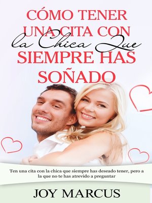 cover image of Cómo Tener una Cita Con la Chica Que Siempre Has Soñado
